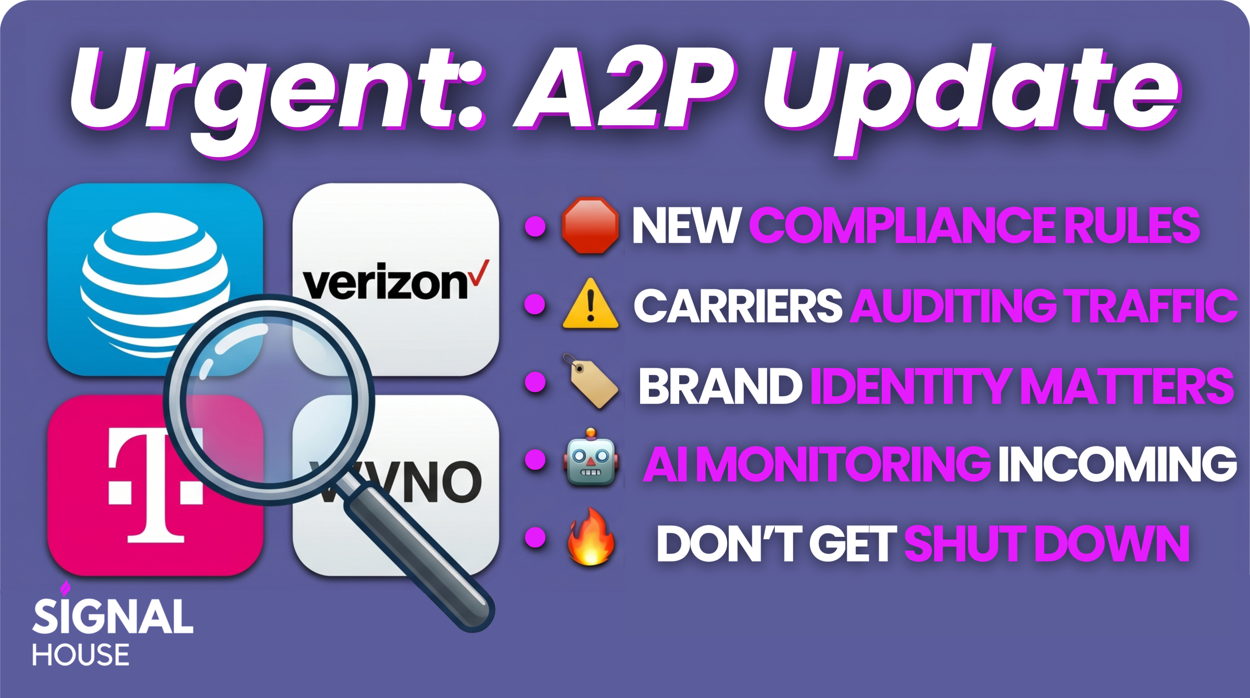 Urgent: A2P Update — bullet points about new compliance rules, carrier auditing traffic, brand identity, and AI monitoring incoming.